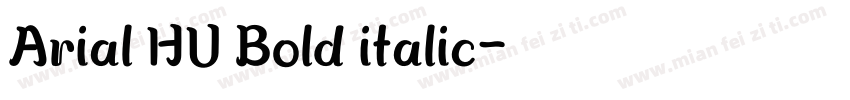 Arial HU Bold italic字体转换